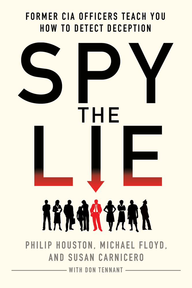 Book cover of Spy the lie by Philip houston, Michael floyd and Susan carnicero.