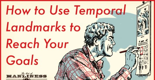 Learn the importance of using temporal landmarks to achieve your goals.