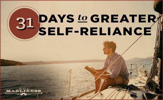 Poster about 31 days to greater self-reliance by Art of Manliness.