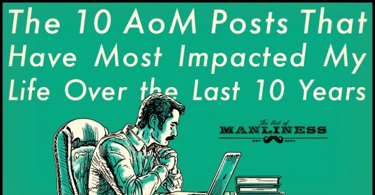 10 AoM posts that have impacted my life over the last decade.