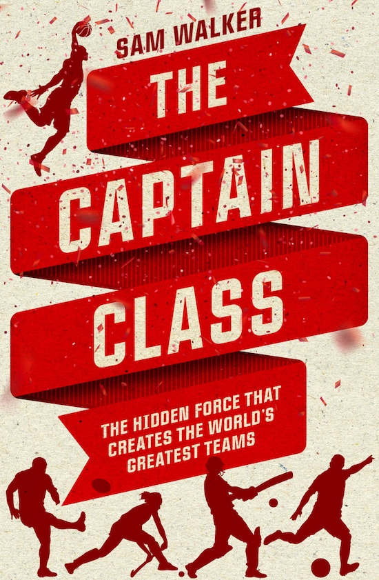 The captain class by Sam Walker book cover.