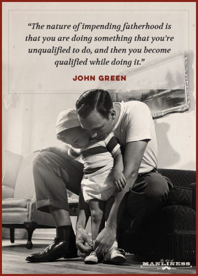 The Best Quotes on Fatherhood  The Art of Manliness
