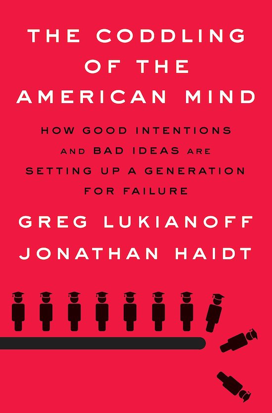 Book cover of " The Coddling of the American mind" by Greg Lukianoff and Jonathan Haidt.