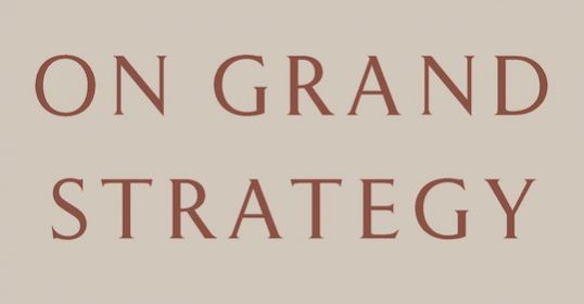 Covering one grand strategy in this podcast.