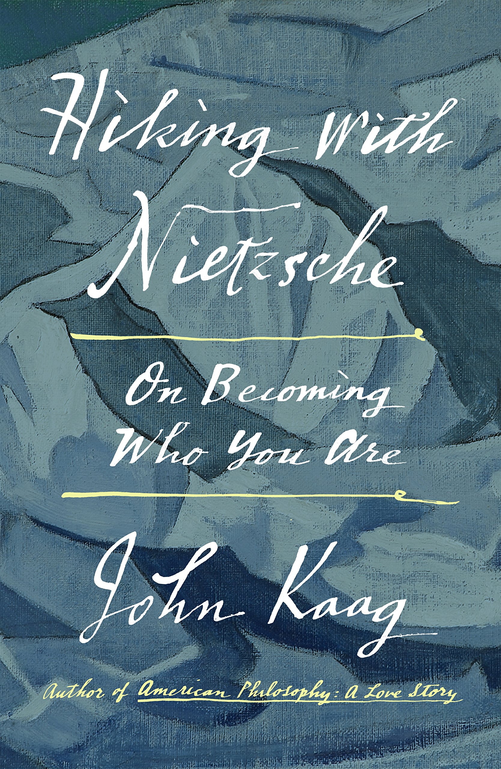 "Hiking With Nietzsche" by John Kaag book cover.