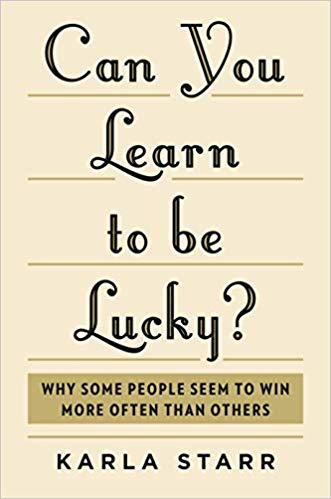 Book cover page of "Can you learn to be Lucky" by Karla Star.