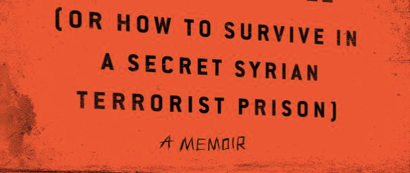 Learn how to survive in a secret Syrian terrorist prison in this gripping podcast.