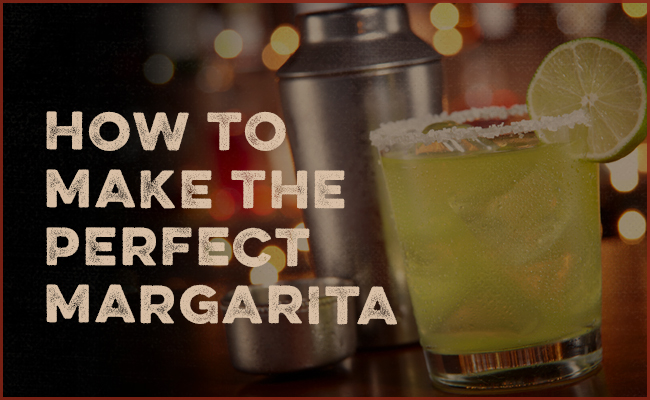 How to make the perfect margarita.