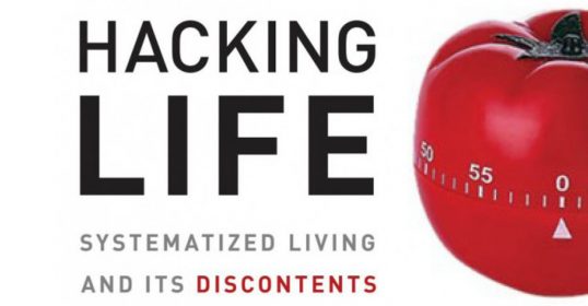 Reexamination of life hacking and its discontents.