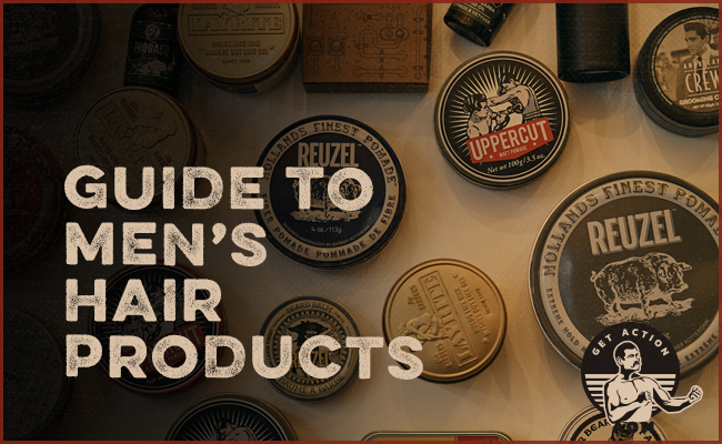 Hair Products For Men: Everything You Need to Know