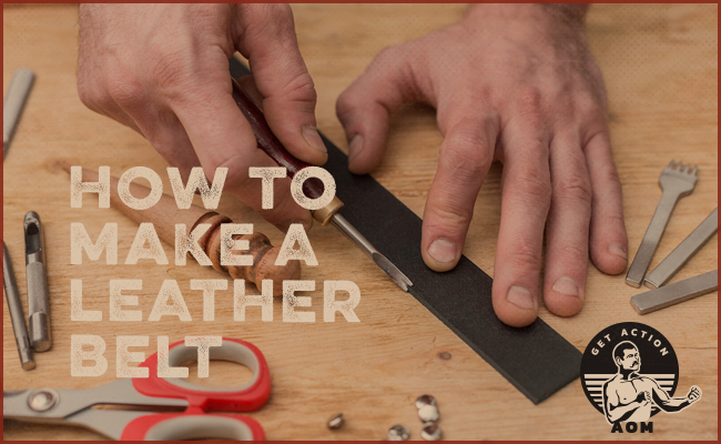 How to Make a Leather Belt