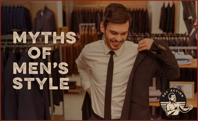 8 Myths of Men's Style Debunked | Art of Manliness