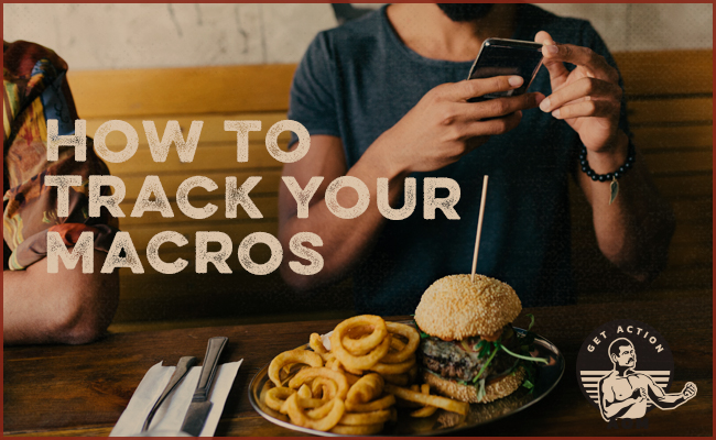 How To Track Macros In the Foods You Eat Painlessly