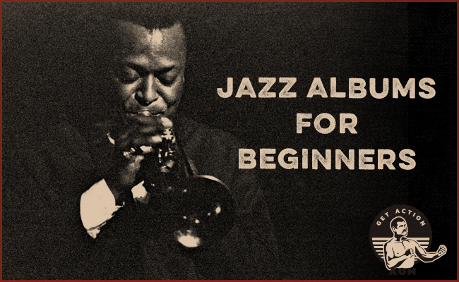 10 Best Jazz Albums for Beginners | of Manliness