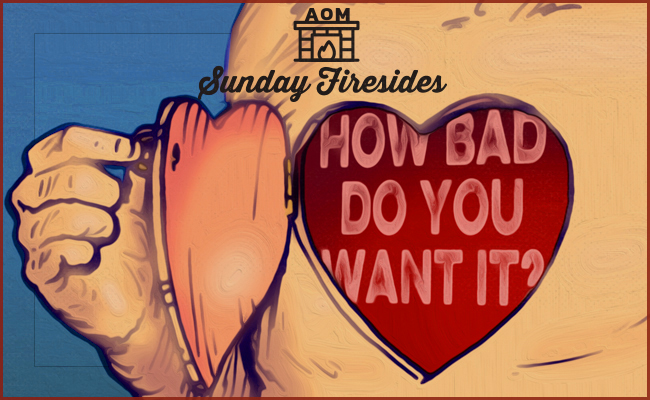 A Poster of "How Bad Do You Want it?" by Sunday Firesides.