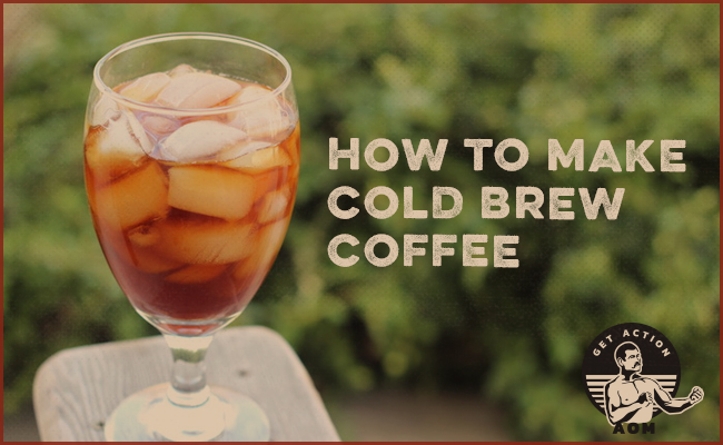 How to Make Cold Brew Coffee at Home