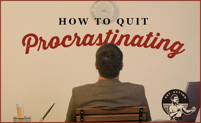 Don't Delay Act Today Stop Procrastination: Step-by-Step Formula