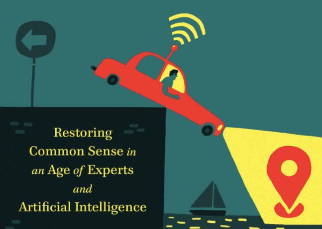 Restoring common senses in an age of outsourced expertise.