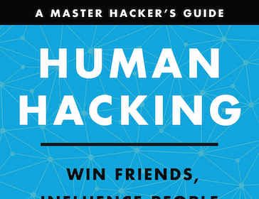 The art of Human Hacking involves persuading and influencing others.