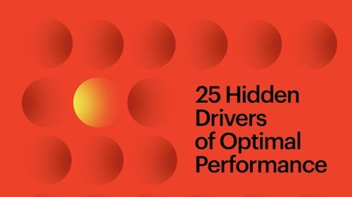 Discover the 25 hidden drivers of optimal performance in this podcast.