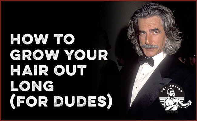 How to Grow Your Hair Out Long (For Dudes) | The Art of Manliness