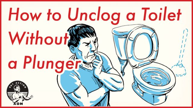 6 Ways to Unclog a Toilet Without a Plunger | The Art of Manliness