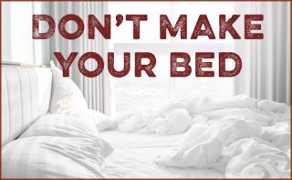 Why You Shouldn't Make Your Bed | The Art of Manliness