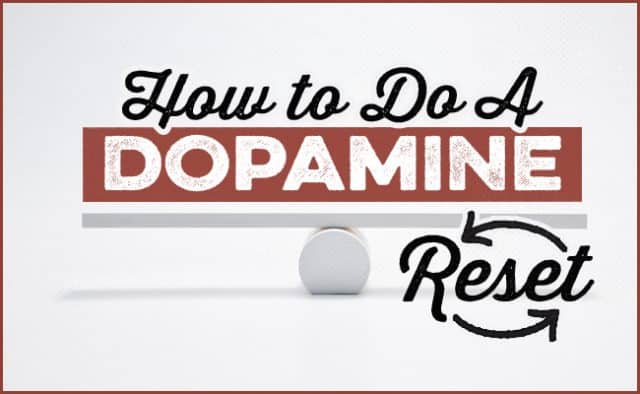 How To Do A Dopamine Reset | The Art Of Manliness