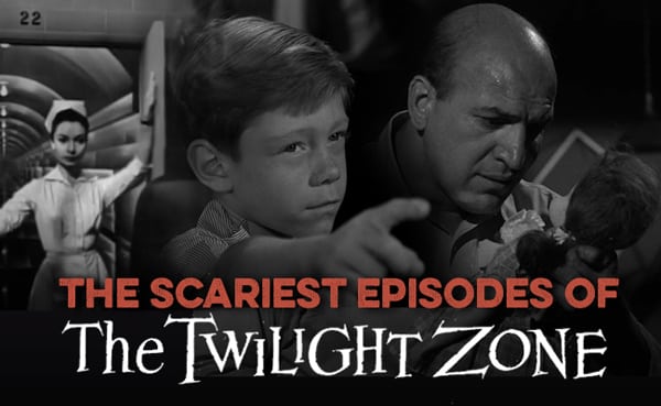 The 5 Scariest Episodes of The Twilight Zone