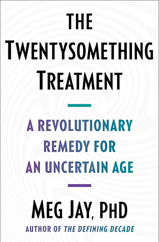 Book cover featuring the title "The Twentysomething Treatment" by Meg Jay, PhD, with subtitles "A revolutionary remedy to shape lives in an uncertain age" in black and purple text on a