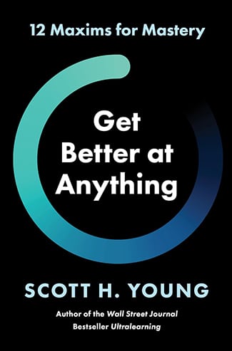 Podcast #989 featuring the book cover of "How to Get Better at Anything: 12 Maxims for Mastery" by Scott H. Young, displaying a large cyan numeral on a black background.