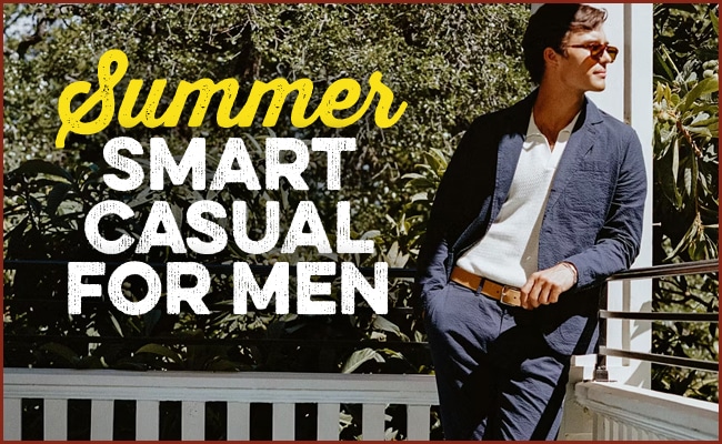 A man in sunglasses and a blazer leans against a railing in the sunshine, with the text "Summer Smart Casual For Men: Getup Ideas for Office Date Night" overlaid on the image.