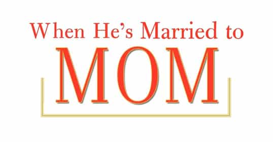 Text reading "When He's Married to MOM" in red, with "MOM" in large capital letters, promoting the new podcast series "Married to Mom.