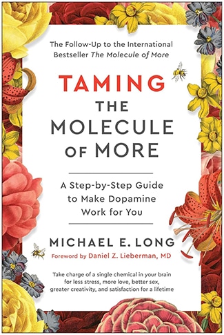 Book cover of "Taming the Molecule of More" by Michael E. Long, featuring floral and bee illustrations around a white background with red and black text—an intriguing look at desire, even in moments of disaster survival.